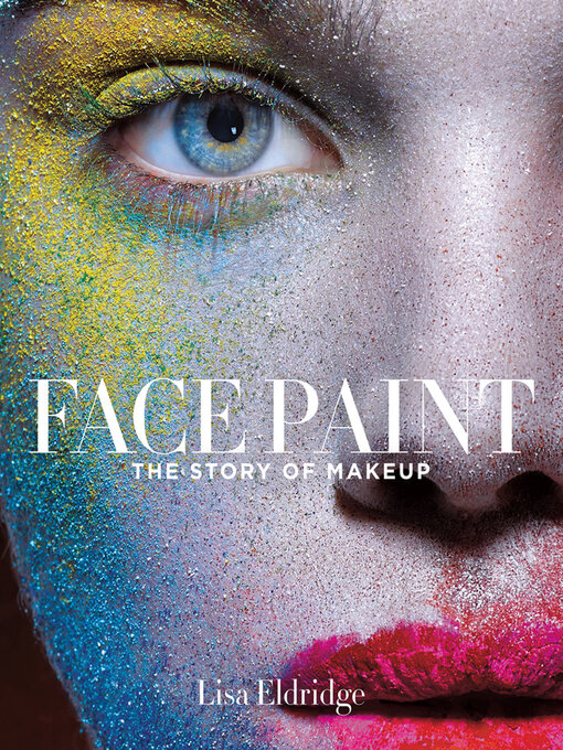 Title details for Face Paint by Lisa Eldridge - Wait list